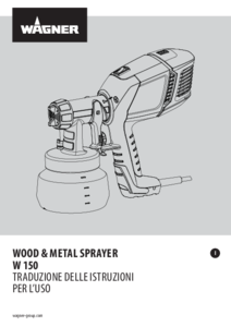 Istruzioni per l'uso Wood&Metal Sprayer W 150