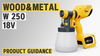 Wood&Metal Sprayer W 250 18V - Setup, Tips & Tricks, Cleaning, Maintenance | WAGNER